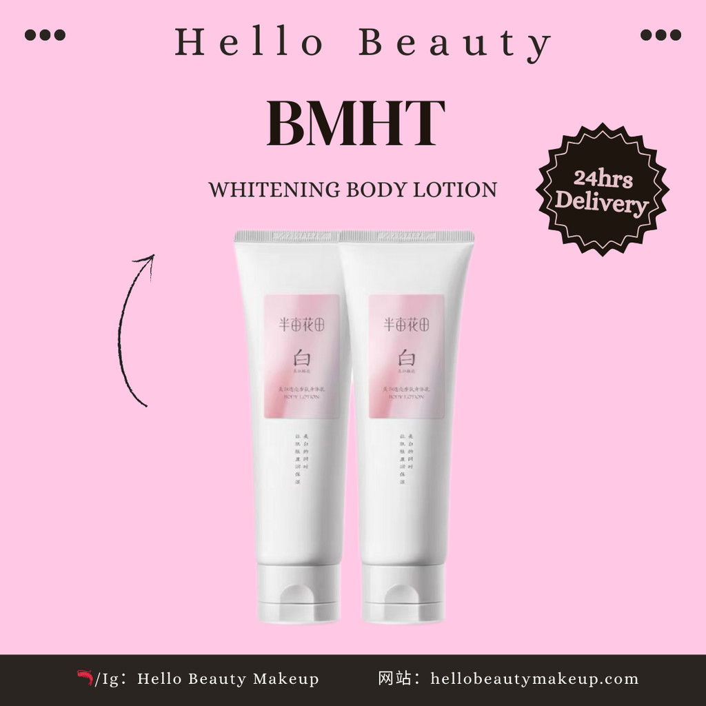 BMHT WHITENING BODY LOTION 半亩花田美白身体乳 迪丽热巴同款 | Shopee Malaysia