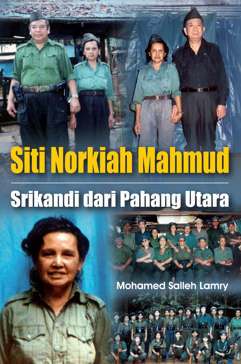 Siti Norkiah Mahmud: Srikandi Dari Pahang Utara | Mohamed Salleh Lamry ...