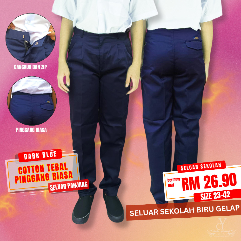 CY 8054BLU SELUAR PANJANG SEKOLAH MENENGAH UNIFORM / SCHOOL PANTS DARK ...