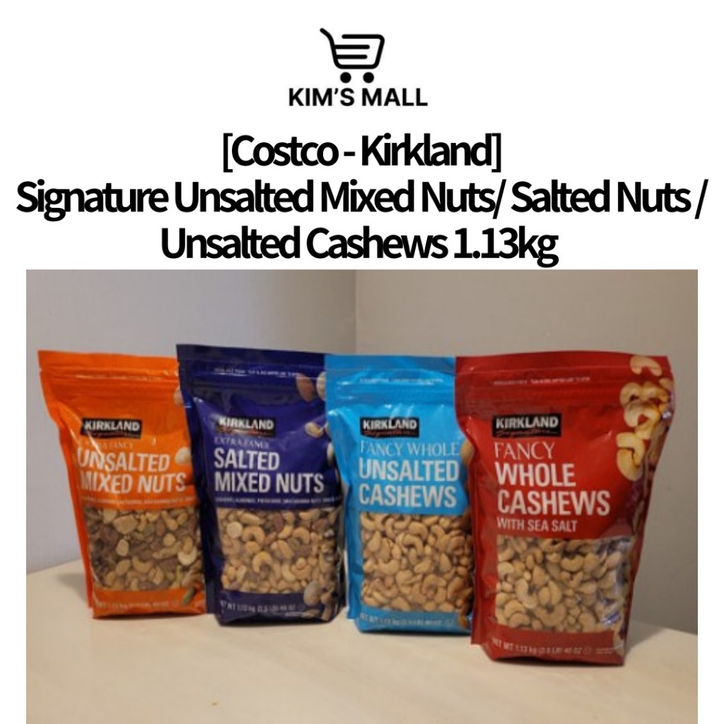 Costco Kirkland Signature Unsalted Mixed Nuts Salted Nuts Unsalted Cashews 113kg