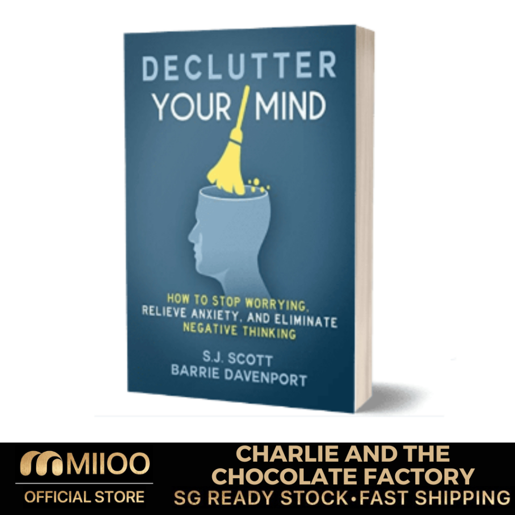 Declutter Your Mind: How To Stop Worrying, Relieve Anxiety, And ...