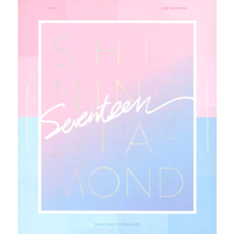 K-IDOL(Seventeen) - 2016 Like Seventeen: Shining Diamond Concert(2DVD ...