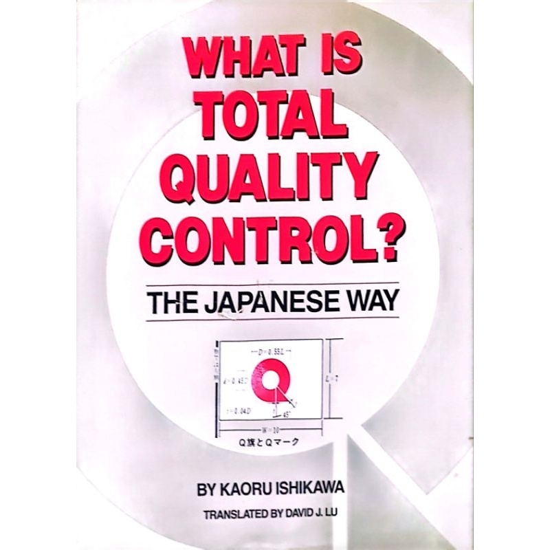 Pre ️ What is Total Quality Control? The Japanese Way Kaoru Ishikawa