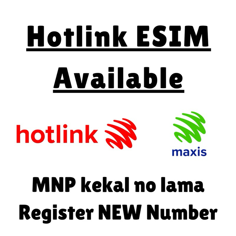 Hotlink ESIM Maxis Prepaid Esim MNP Or New Number Pantas 35 Hotlink ...
