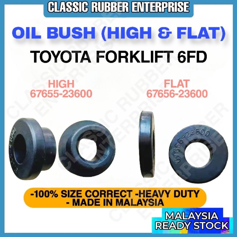 TOYOTA FORKLIFT 6FD OIL BUSH HIGH / FLAT ( 67655-23600 / 67655-23600 ...