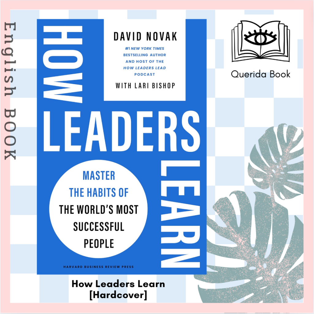 [Querida] English Book How Leaders Learn Master the Habits of the