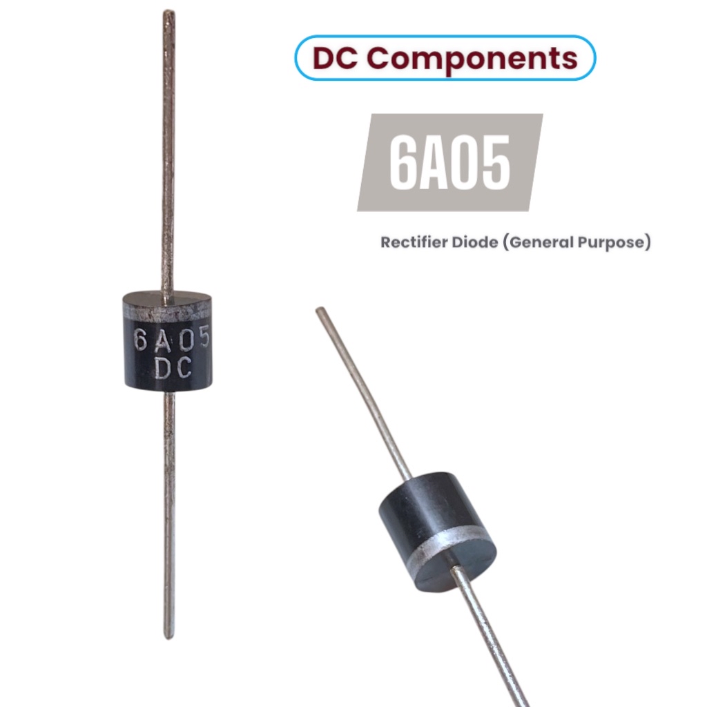 6A05 Diode 6A 500V R-6 DC COMPONENTS Pack Of 5/10pcs For Power Supply ...