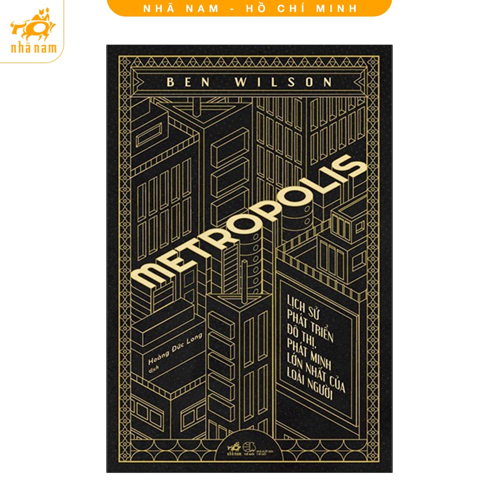 Book - Metropolis: History of urban development, mankind's largest ...